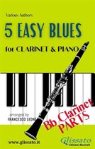 5 Easy Blues for Clarinet and Piano 3 - 5 Easy Blues - Clarinet & Piano (Clarinet parts)
