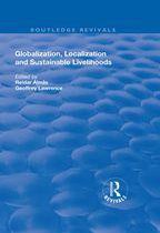 Routledge Revivals - Globalisation, Localisation and Sustainable Livelihoods