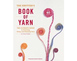 The Knitter's Book of Yarn