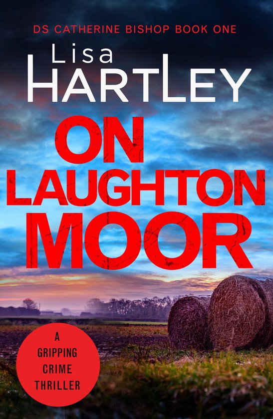 Detective Catherine Bishop 1 - On Laughton Moor - cover