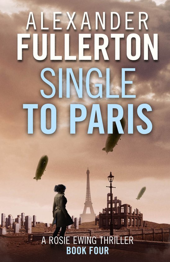 Rosie Ewing Spy Thrillers 4 - Single to Paris - cover