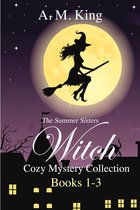 The Summer Sisters Witch Cozy Mystery 4 - The Summer Sisters Witch Cozy Mystery Collection: Books 1-3