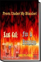 From Under My Blanket - From under My Blanket...Last Call; Fire & Brimstone Bk. 4