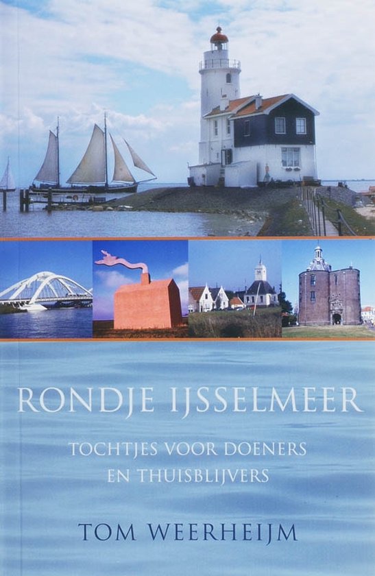 Cover van het boek 'Rondje IJsselmeer' van Tom Weerheijm