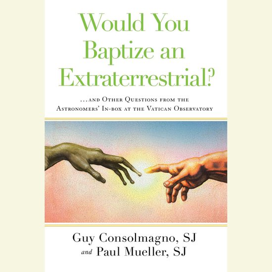 Would You Baptize an Extraterrestrial? - cover