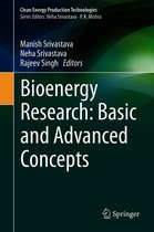 Clean Energy Production Technologies - Bioenergy Research: Basic and Advanced Concepts