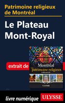Patrimoine religieux de Montréal - Le Plateau Mont-Royal