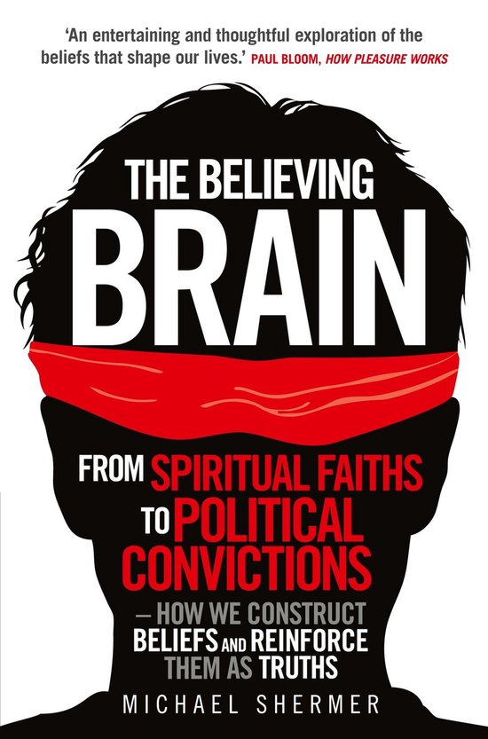 Boek cover The Believing Brain van Michael Shermer (Onbekend)
