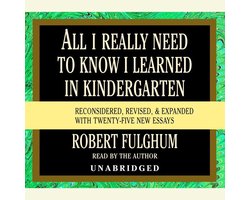 All I Really Need to Know I Learned in Kindergarten
