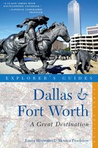 Explorer's Guide Dallas & Fort Worth