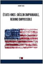 ÉTATS-UNIS : Déclin improbable, rebond impossible