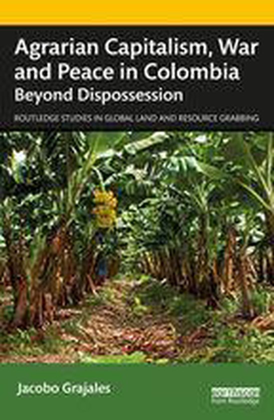 Routledge Studies in Global Land and Resource Grabbing - Agr ... - cover