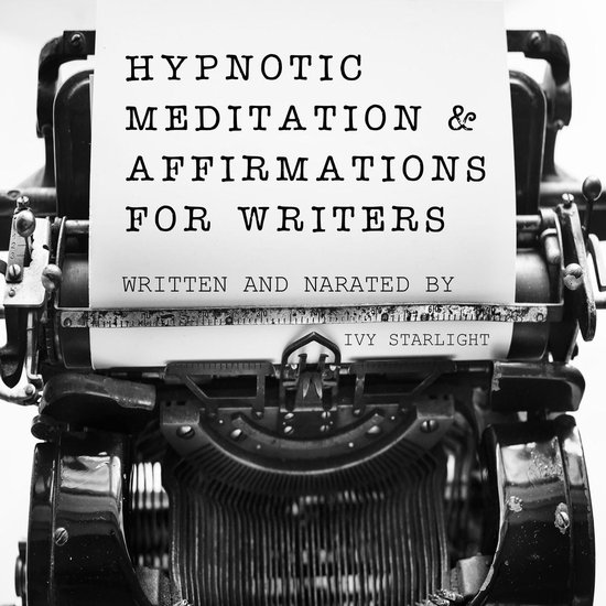 Foto: Hypnotic meditation affirmations for writers