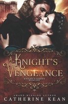Knight's-A Knight's Vengeance (Knight's Series Book 1)