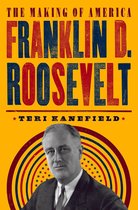 The Making of America - Franklin D. Roosevelt
