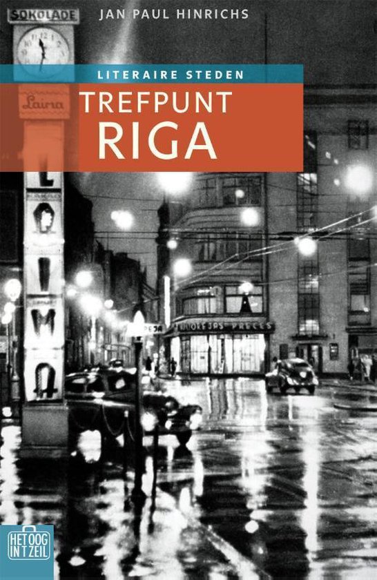 Het oog in 't zeil stedenreeks - Trefpunt Riga