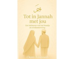 Tot in Jannah met jou