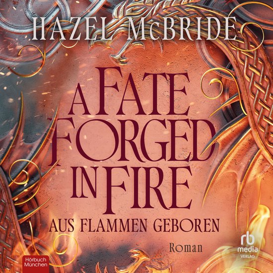 A Fate Forged in Fire - Aus Flammen geboren - cover