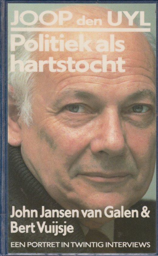 Joop den Uyl politiek als hartstocht