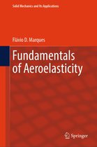 Solid Mechanics and Its Applications279- Fundamentals of Aeroelasticity