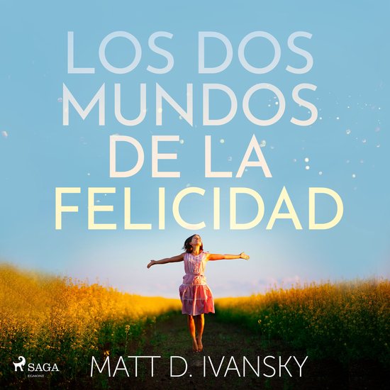 Los dos mundos de la felicidad - cover