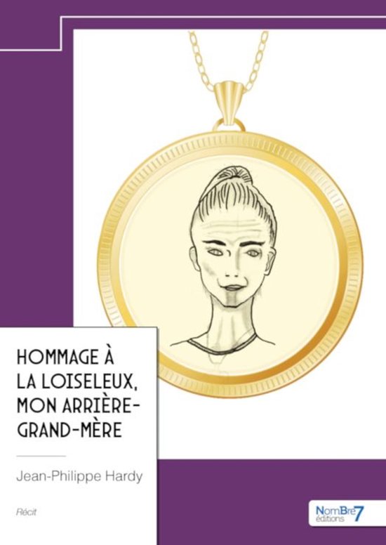 Hommage à La Loiseleux, mon arrière-grand-mère - cover