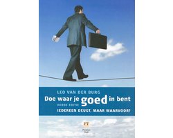 Doe Waar Je Goed In Bent