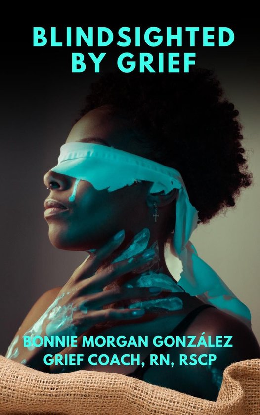 Blindsighted by Grief - cover