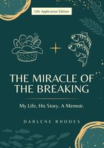 The Miracle of the Breaking