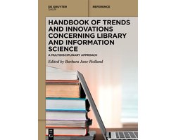 De Gruyter Reference- Handbook of Trends and Innovations Concerning Library and Information Science