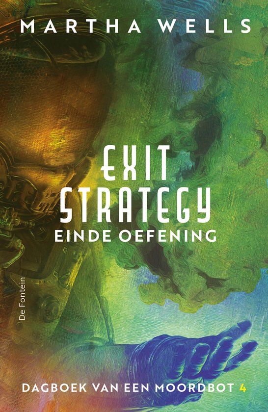 Dagboek van een Moordbot 4 - Exit Strategy