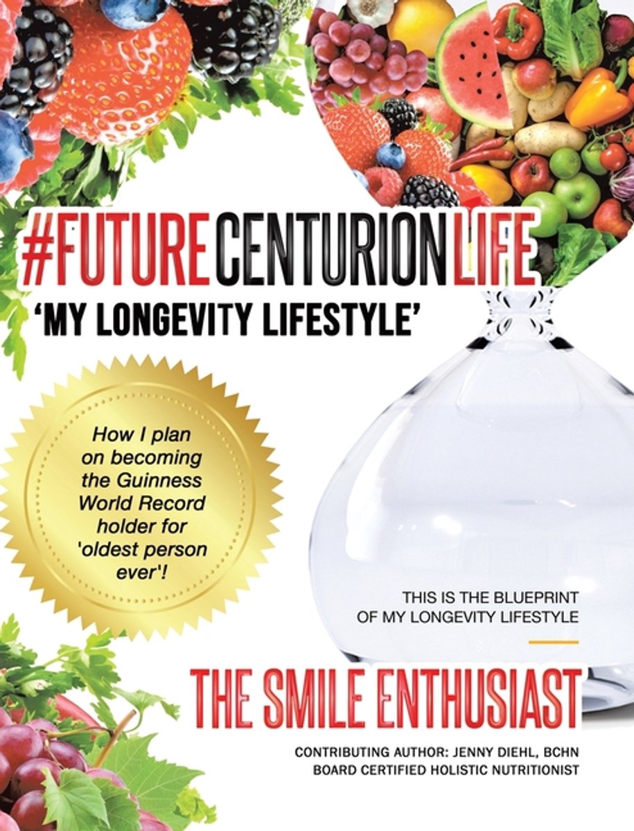 #futurecenturionlife 'my Longevity Lifestyle' van The Smile Enthusiast