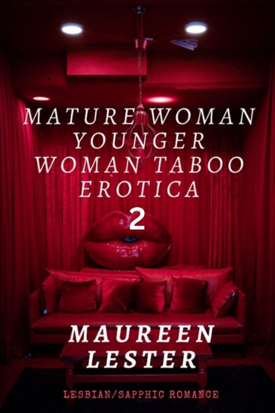 Mature Woman Younger Woman Taboo Erotica- Mature Woman Young ... - cover
