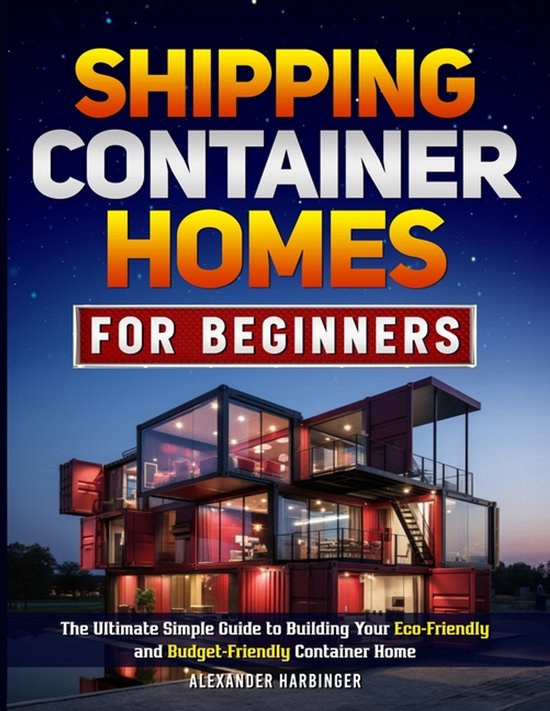 Shipping Container Homes For Beginners