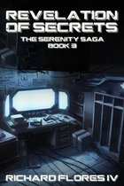 The Serenity Saga- Revelation of Secrets