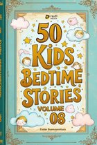 50 Kids Bedtime Stories, Volume 01-10- 50 Kids Bedtime Stories, Volume 08