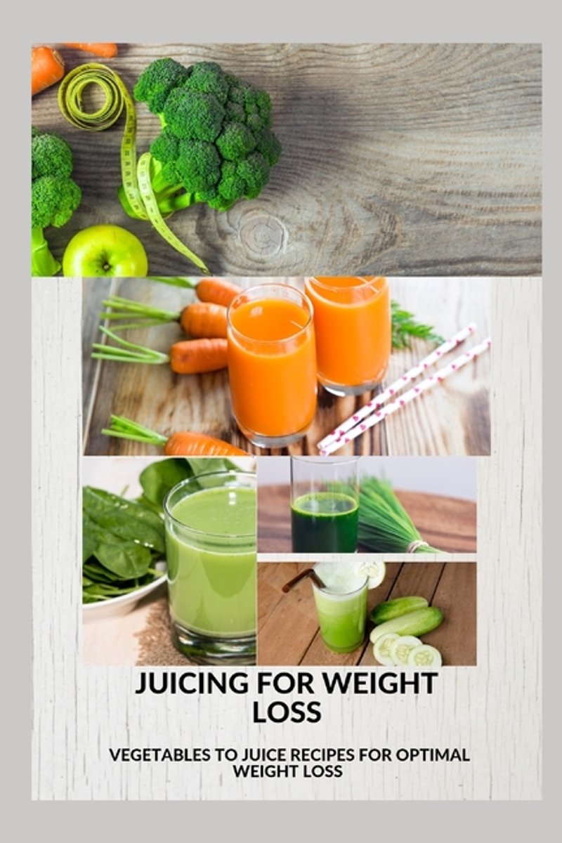Juicing For Weight Loss van Helen E Jacques