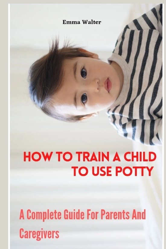 How To Train A Child To Use Potty - cover