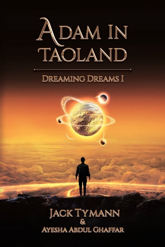 Dreaming Dreams- Adam in Taoland