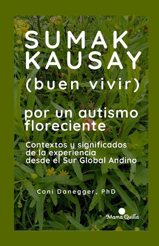 Sumak Kausay (Buen Vivir) por un autismo floreciente - cover