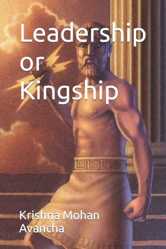 The Iron Will Codex- Leadership or Kingship - cover