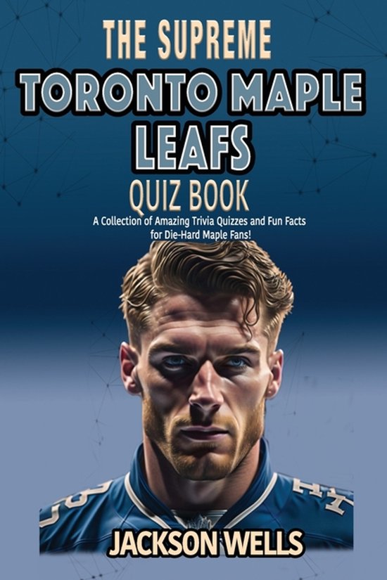 The Supreme Sports Quiz Collection- Torono Maple Leafs - cover