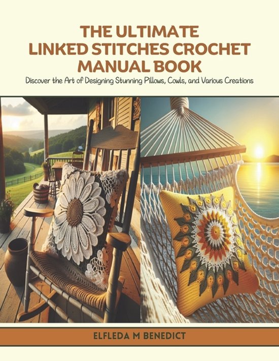 The Ultimate Linked Stitches Crochet Manual Book: Discover t ... - cover