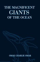 The Magnificent Giants of the Ocean