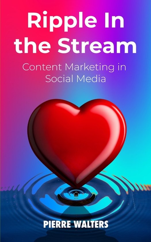 Ripple in the Stream, Pierre Walters | 9798391140900 | Boeken | bol