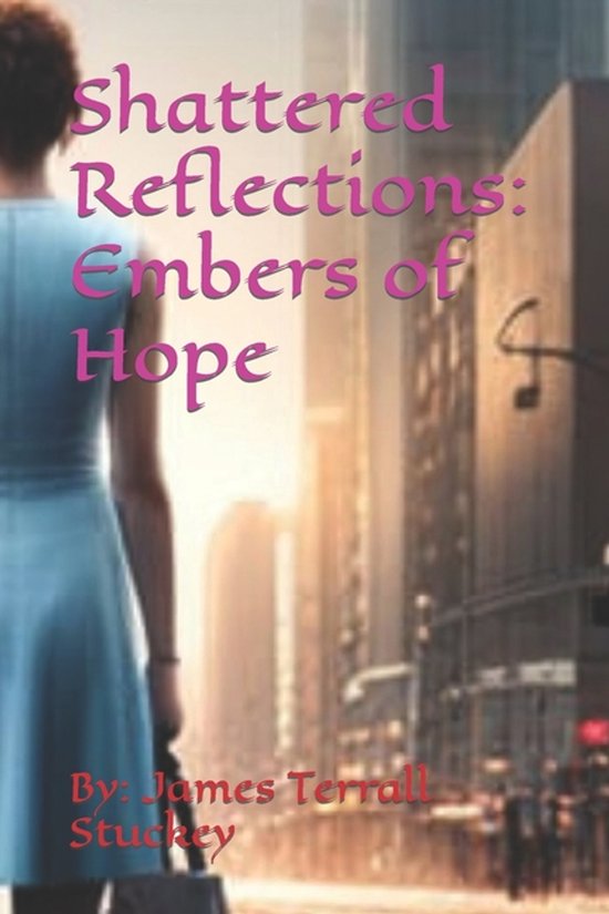 Shattered Reflections: A Journey Into Narcisssism- Shattered ... - cover