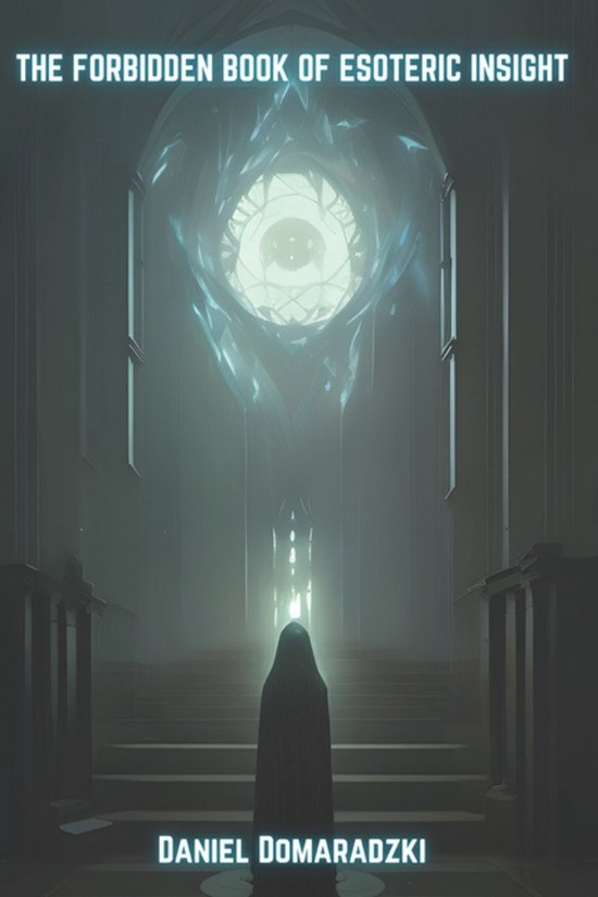 The Forbidden Book of Esoteric Insight