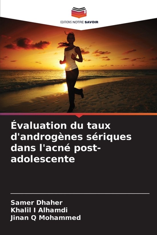ï¿½valuation du taux d'androgï¿½nes sï¿½riques dans l'acnï¿½ post-adolescente