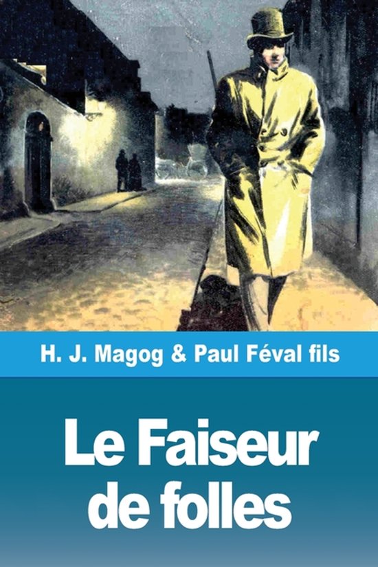 Le Faiseur de folles