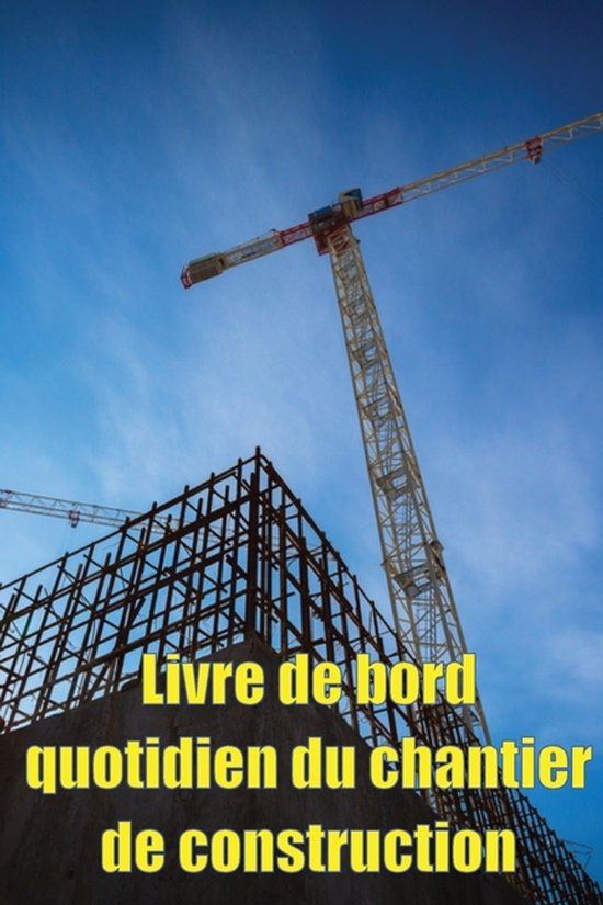 Livre de bord quotidien du chantier de construction - cover